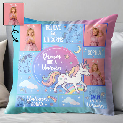 Believe In Unicorns, Dream Like A Unicorn, Custom Pillow