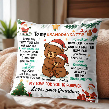 To My Granddaughter, My Love For You Is Forever, Bears and Christmas Theme