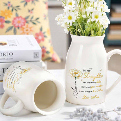 To My Daughter, Watching You Be a Mom, Flower Design - Personalized Ceramic Flower Vase - GDT376_CEV