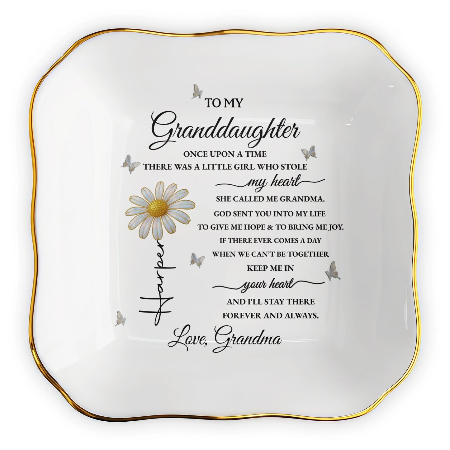 To My Granddaughter Once Upon A Time Flower Butterflies Jewelry Dish - Personalized Lace Square Jewelry Dish - GDT389_LCRF