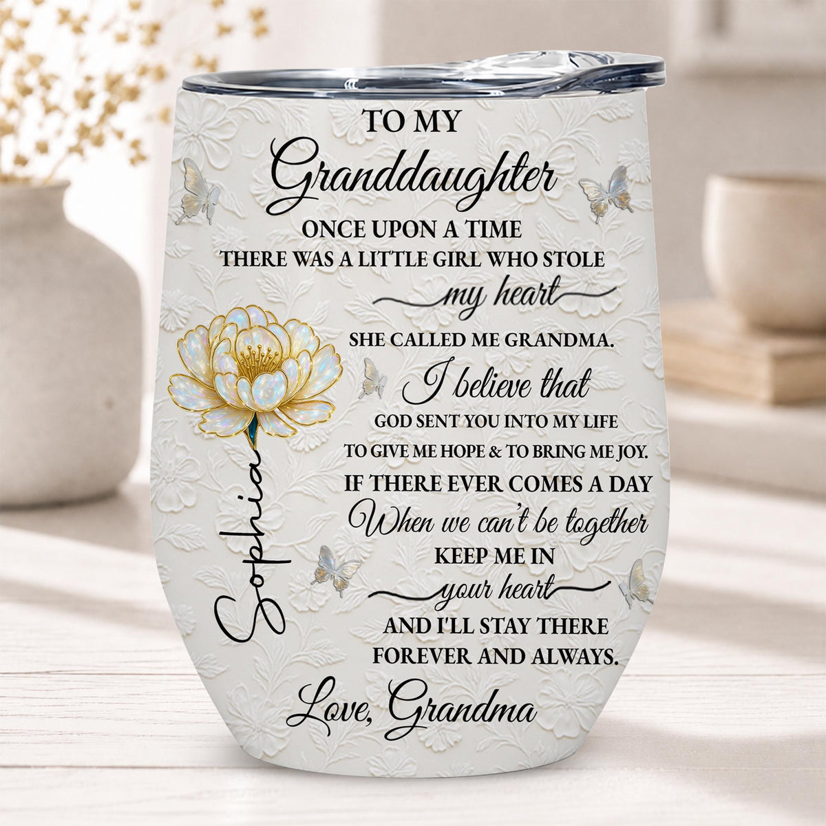 To My Granddaughter Once Upon A Time Birth Month Flower - Personalized Wine Tumbler - GDT389_WITUM