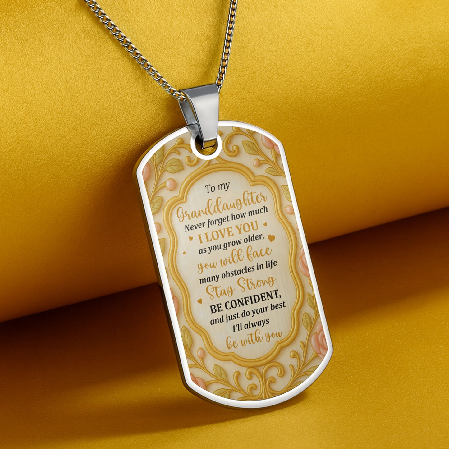 To My Granddaughter, Stay Strong, Floral Patterns - Personalized Custom Dog Tag Necklace - GDT415_DTNECK