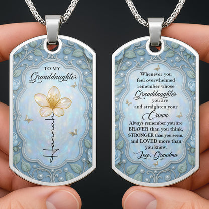 To My Granddaughter, Remember Whose Granddaughter You Are