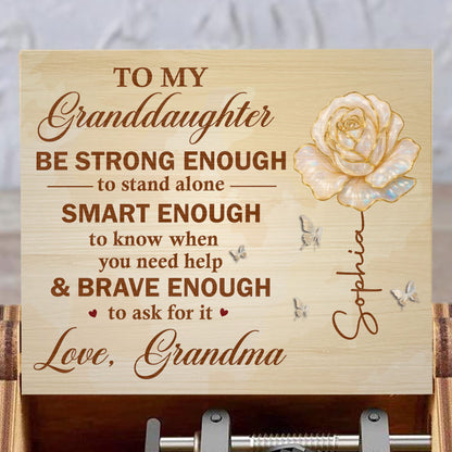 To My Granddaughter, Be Strong, Smart, & Brave