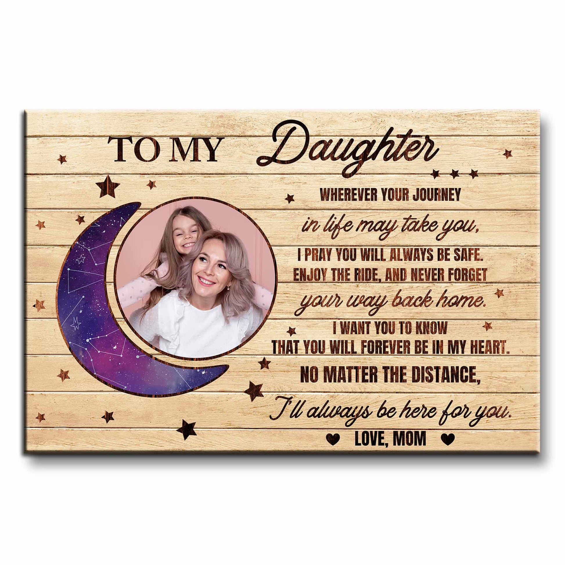 To My Daughter, Moon And Stars, Always Be Safe