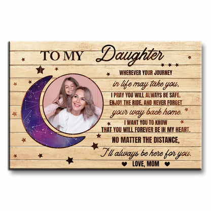 To My Daughter, Moon And Stars, Always Be Safe