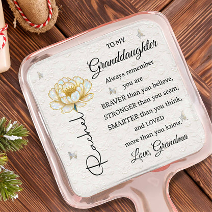 To My Granddaughter, Remember You Are Loved