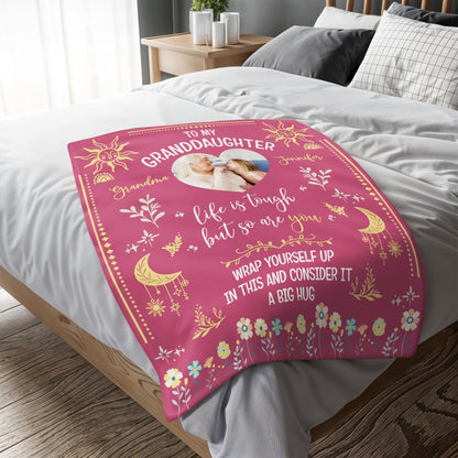 To My Granddaughter Life Is Tough But So Are You