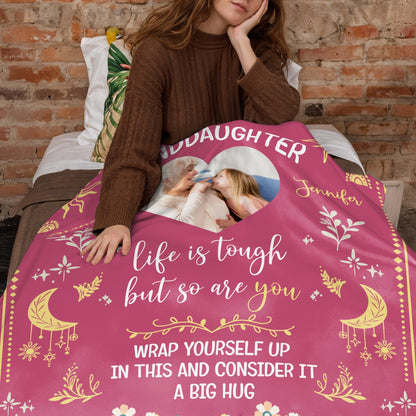 To My Granddaughter Life Is Tough But So Are You