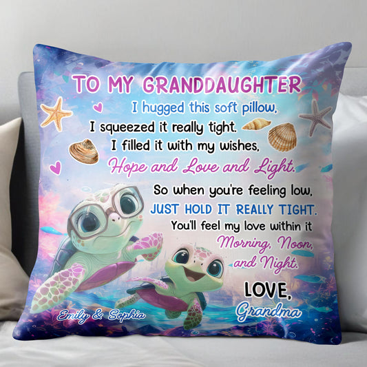 To My Granddaughter, Hugged This Soft Pillow, Turtles And Sea Shells