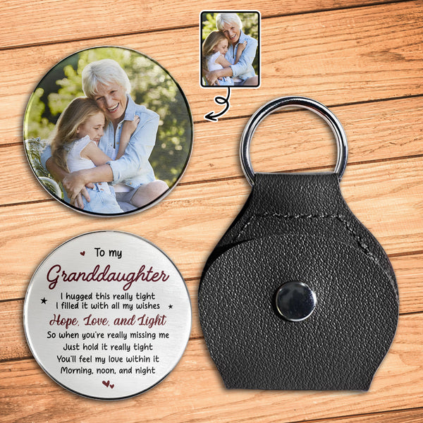 To My Granddaughter, Hope Love And Light Keychain