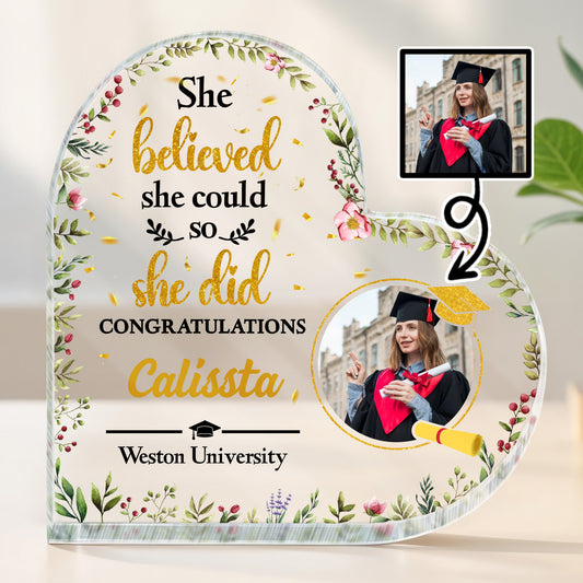 She Believed She Could So She Did, Flowers And Graduation Cap - Personalized Heart Shaped Acrylic Plaque - GRAD006_HAP