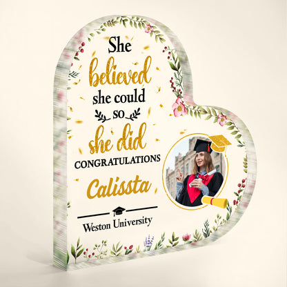 She Believed She Could So She Did, Flowers And Graduation Cap - Personalized Heart Shaped Acrylic Plaque - GRAD006_HAP