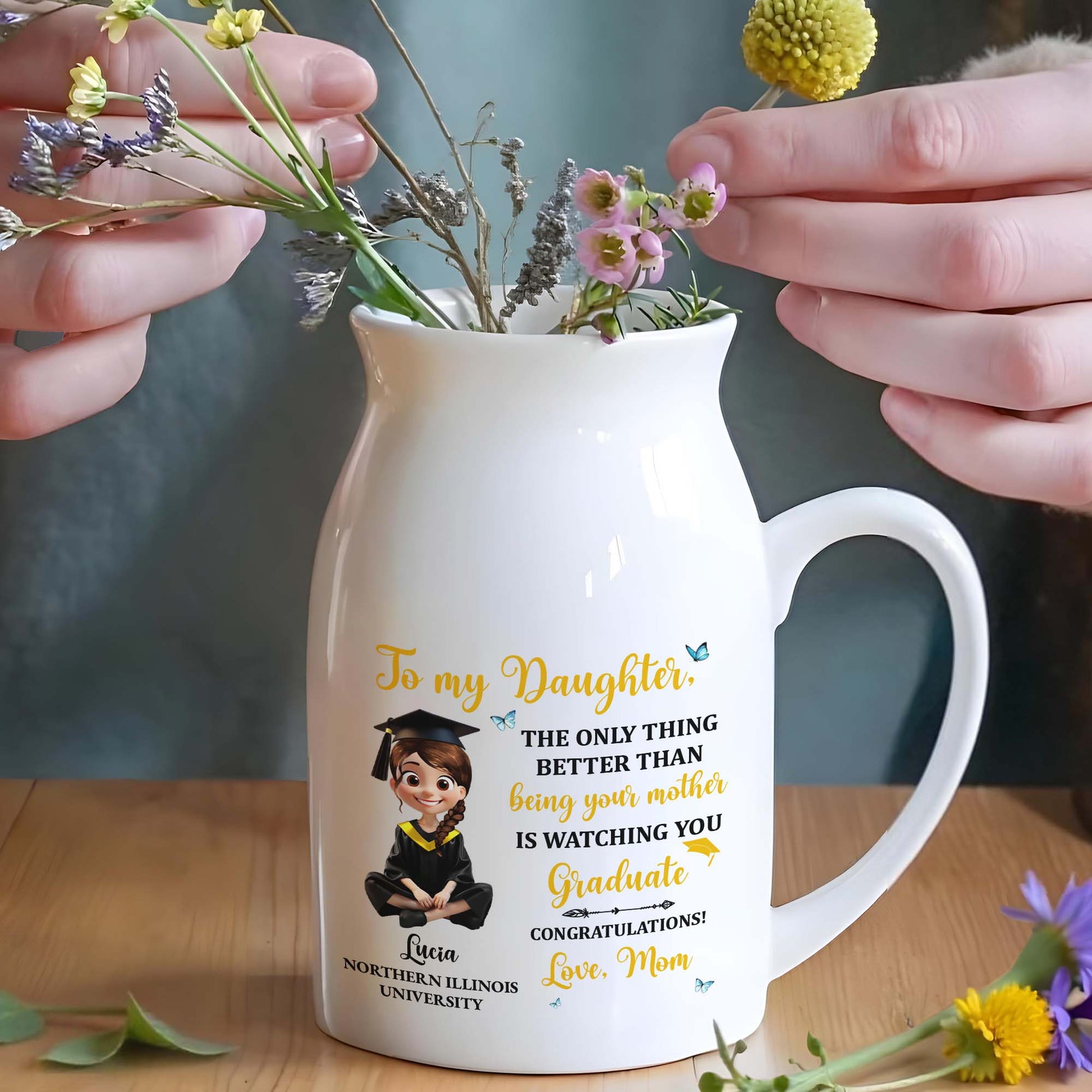 To My Daughter, The Only Thing Better Than Being Your Mother Is Watching You Graduate