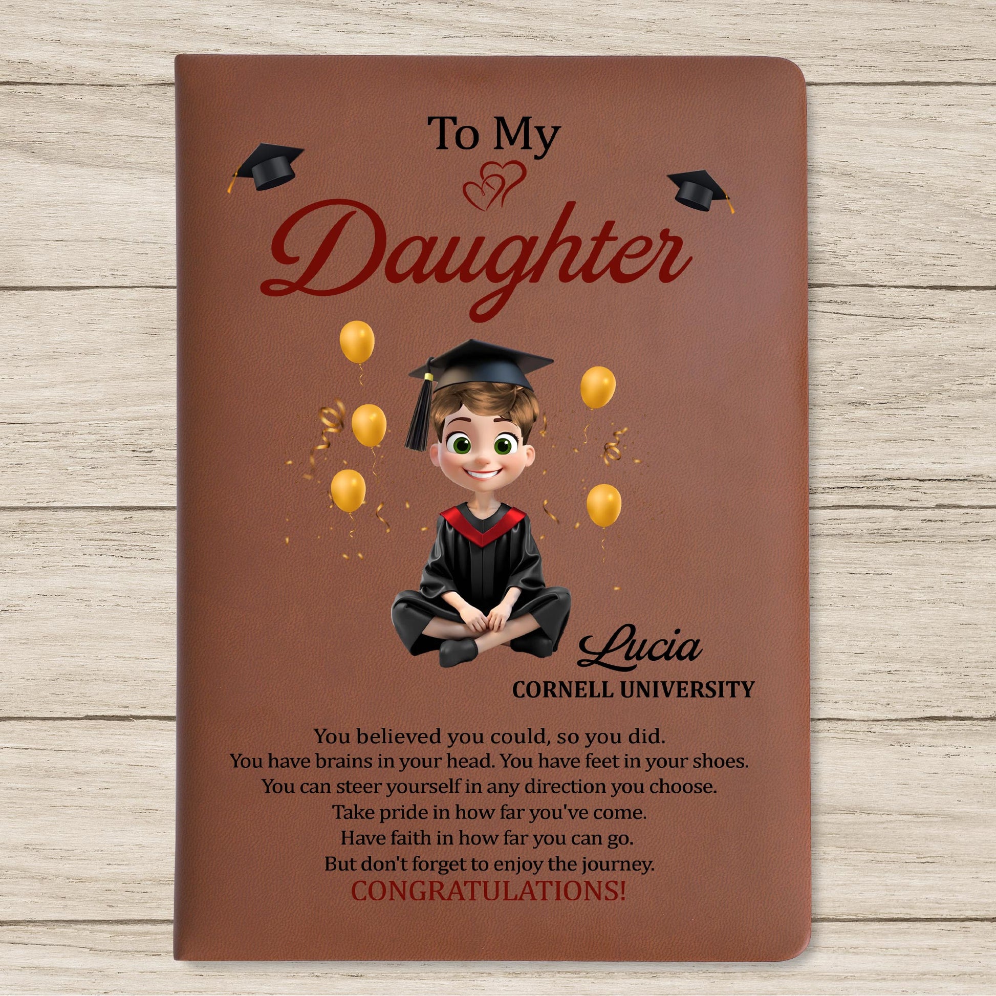 To My Daughter, You Believed You Could, Graduation Cap and Heart