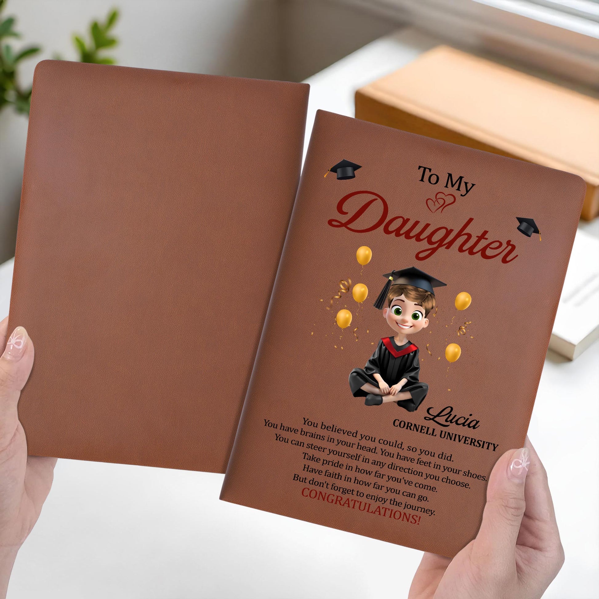 To My Daughter, You Believed You Could, Graduation Cap and Heart