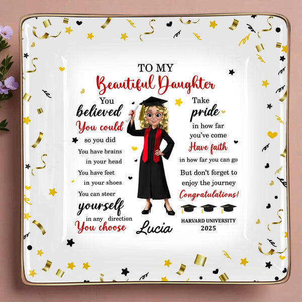 You Believed You Could So You Did, Graduation Cap And Diploma - Personalized Custom Jewelry Dish, Ceramic Dish, Square Shape - GRAD044_SCRF