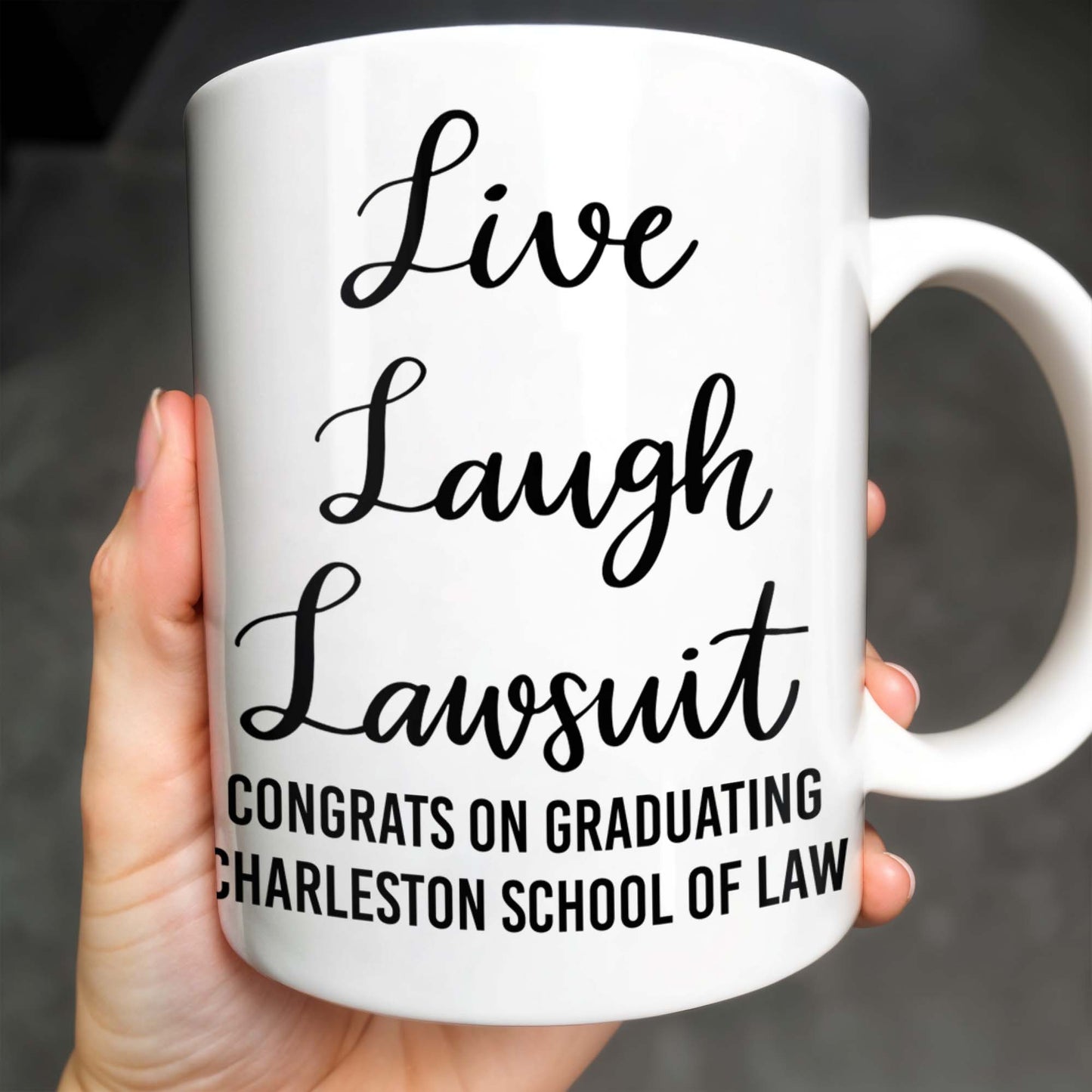 Live Laugh Lawsuit Congrats on Graduating Charleston School of Law