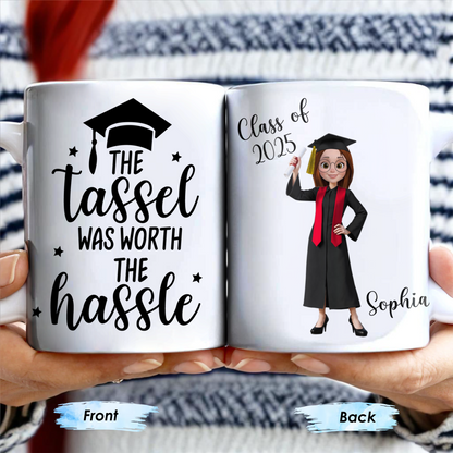 The Tassel Was Worth The Hassle Graduation Cap Mug