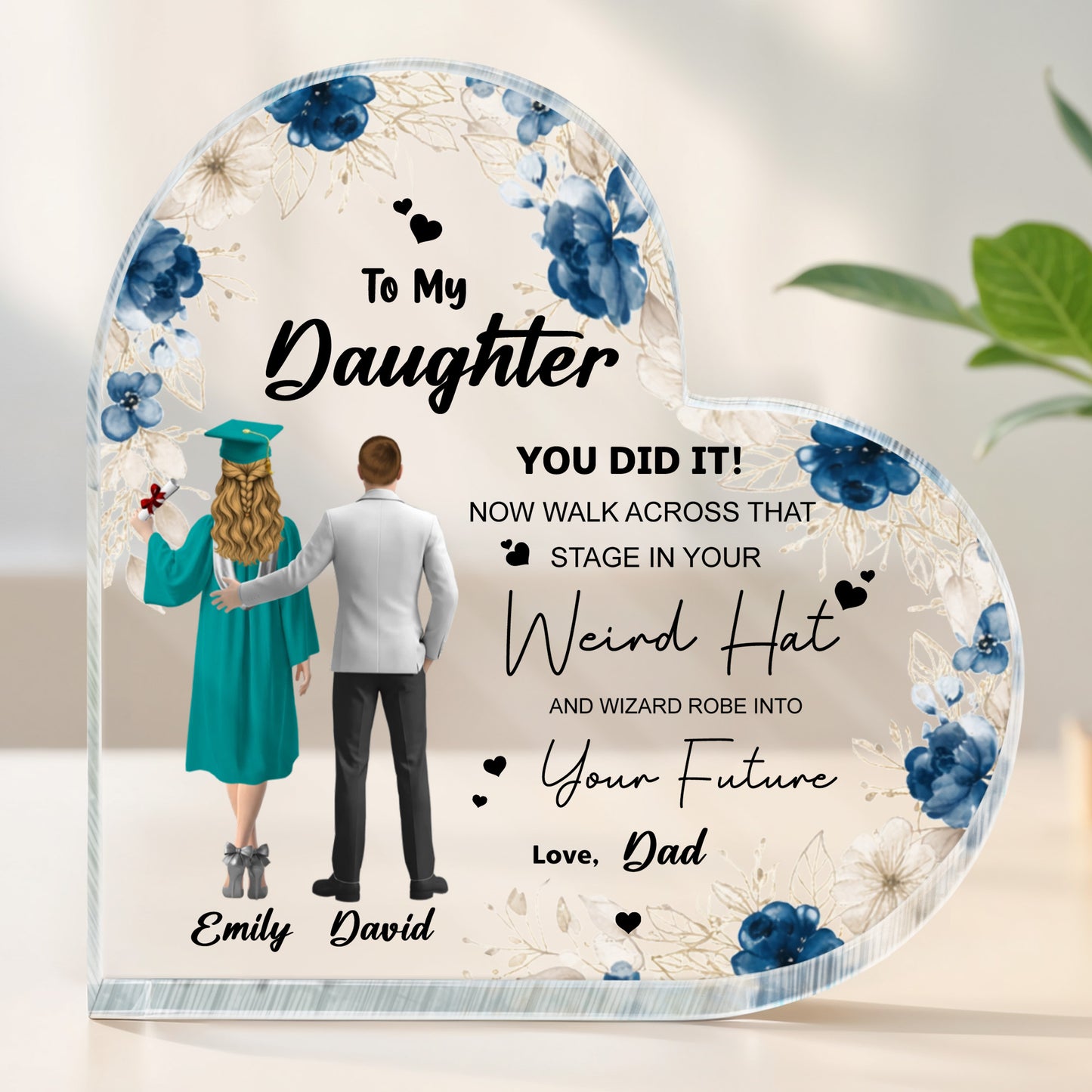 To My Daughter You Did It, Graduation Cap With Floral Design - Personalized Heart Shaped Acrylic Plaque - GRAD347_HAP