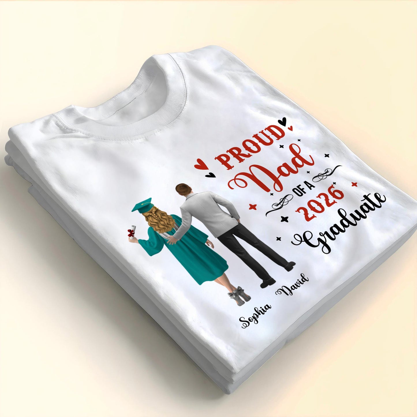 Proud Dad Of A Graduate With Hearts And Diploma