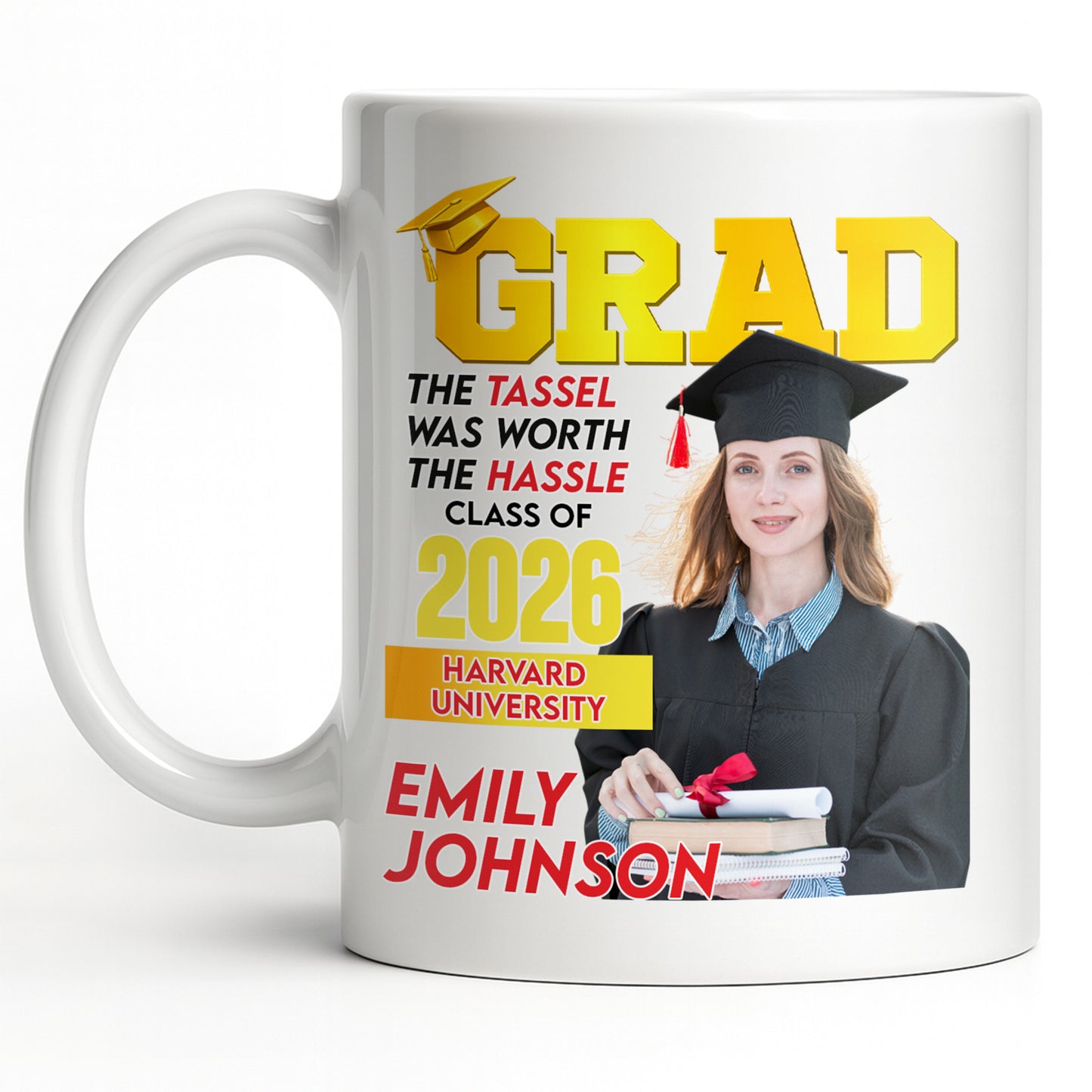 The Tassel Was Worth The Hassle Class Of [Year] Graduation Cap