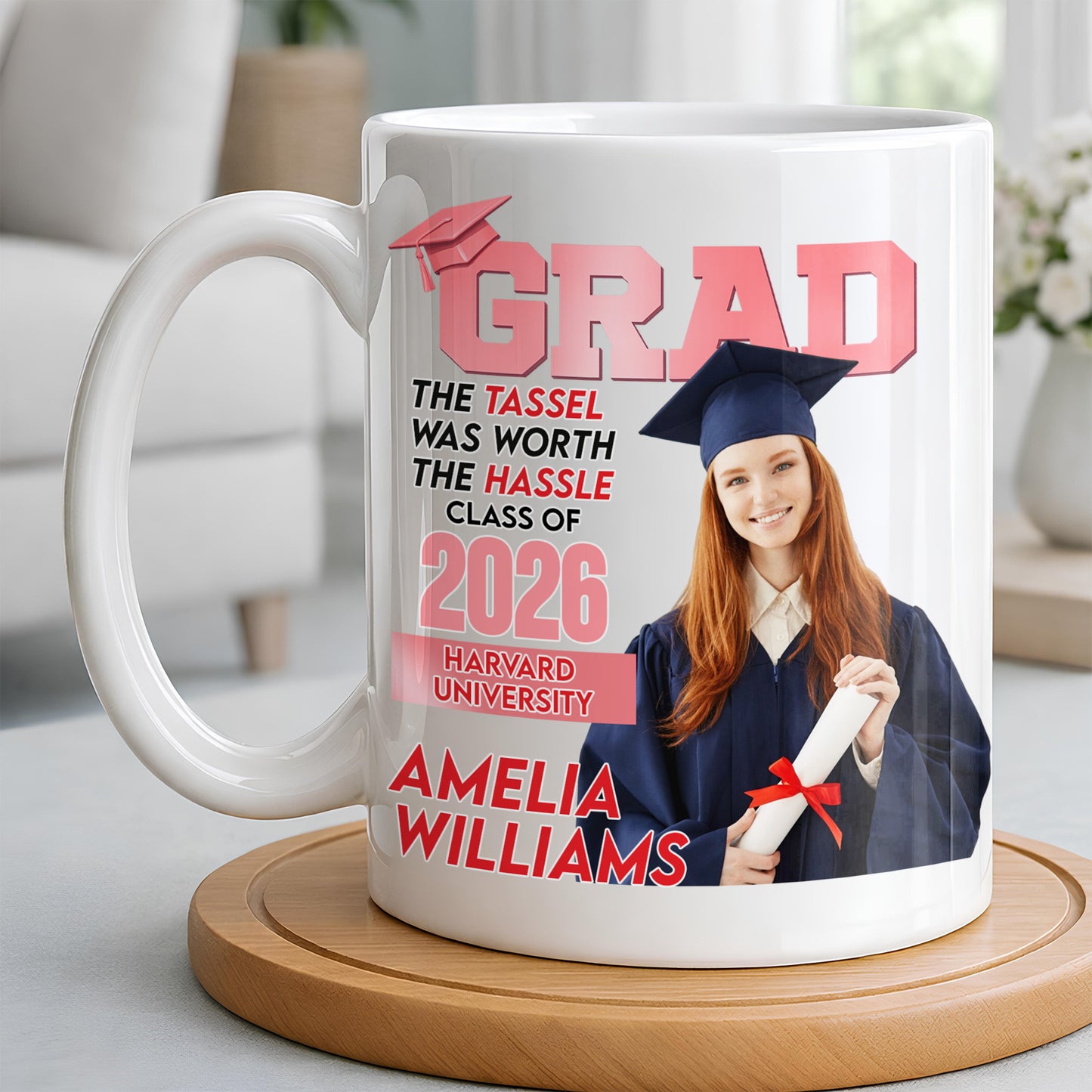 The Tassel Was Worth The Hassle Class Of [Year] Graduation Cap