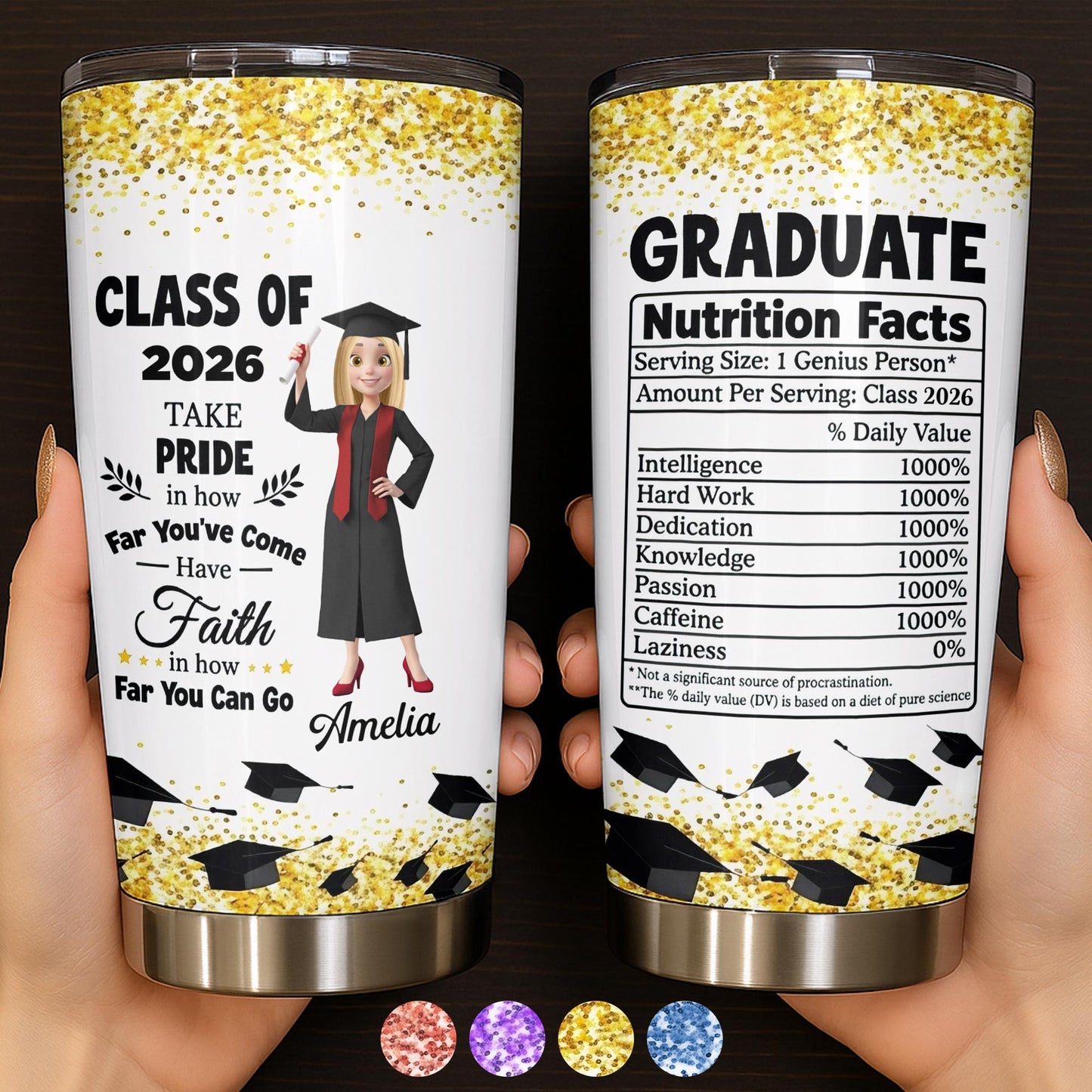 Take Pride In How Far You've Come Graduate Girl Nutrition Facts Glitter - Personalized Custom Stainless Steel Tumbler 20oz 30oz - GRAD384_TB