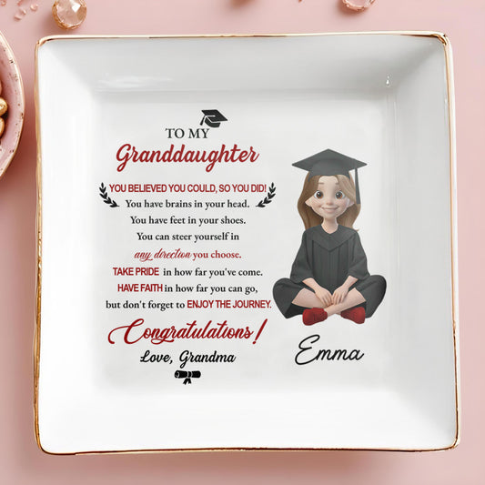 To My Granddaughter You Believed You Could Graduation Girl With Cap And Gown - Personalized Custom Jewelry Dish, Square Ceramic Dish - GRAD399_SCRD