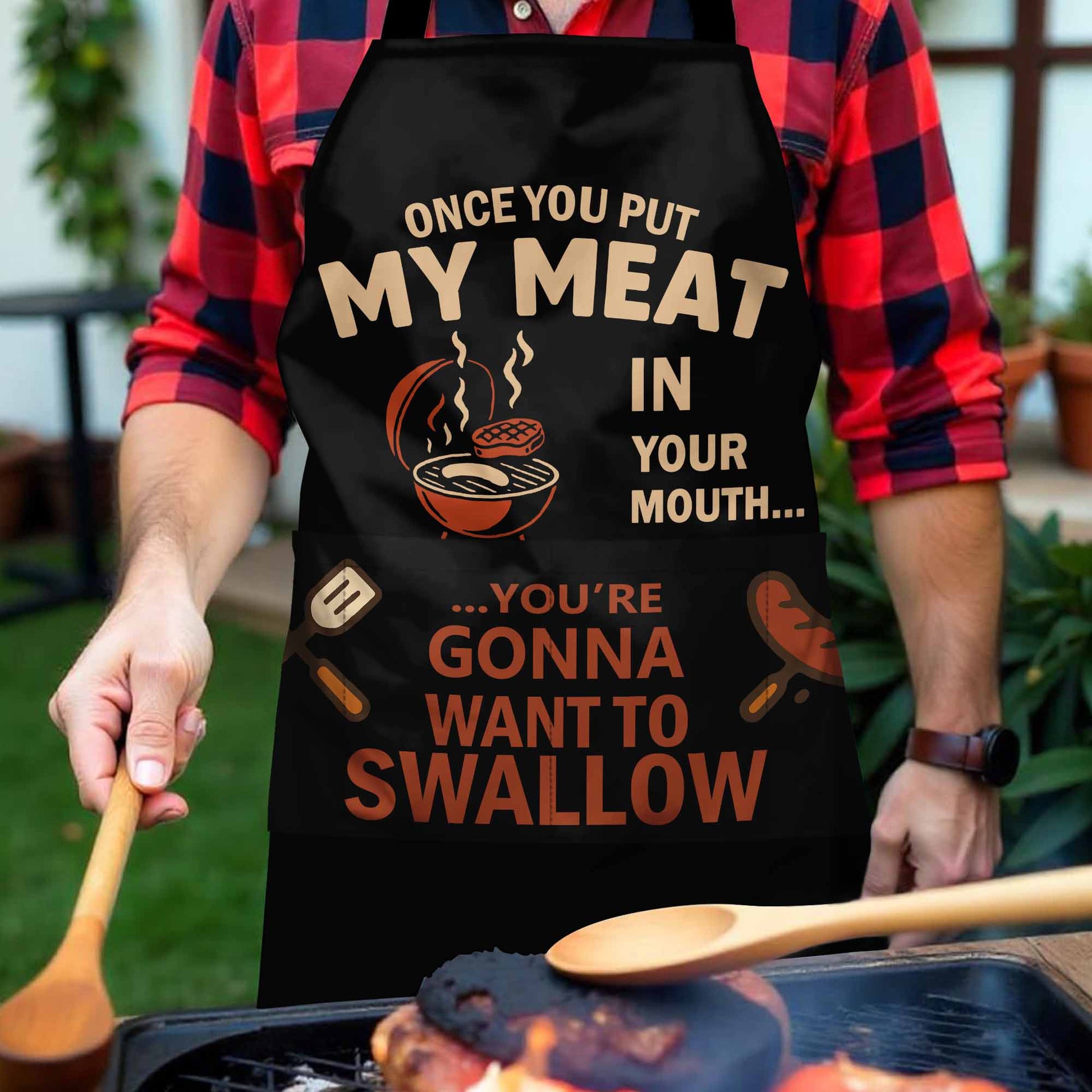 Once You Put My Meat In Your Mouth, Grilling Tools and BBQ Grill