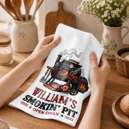 My Smokin' Pit Open Daily Custom Grill Kitchen Towel For BBQ Lovers - Personalized Kitchen Towel - GRILL029_TOWL