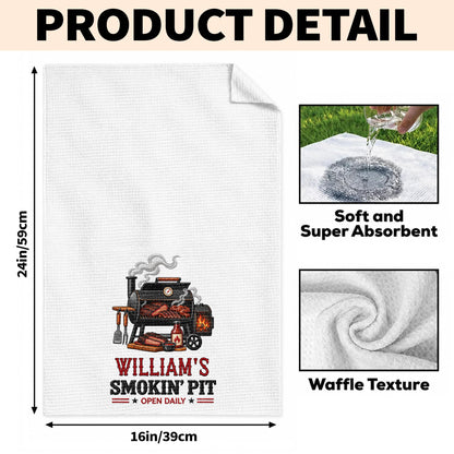 My Smokin' Pit Open Daily Custom Grill Kitchen Towel For BBQ Lovers - Personalized Kitchen Towel - GRILL029_TOWL
