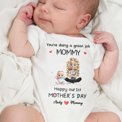 You're Doing A Great Job Mommy, Happy Our 1st Mother's Day, Mother And Baby