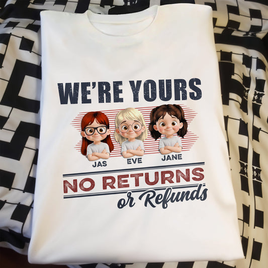We're Yours No Returns Or Refunds, Cute Children Illustration