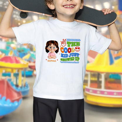 The Cool Kid Just Showed Up T-Shirt - Personalized Custom Youth T-shirt - GRK070_WYOU