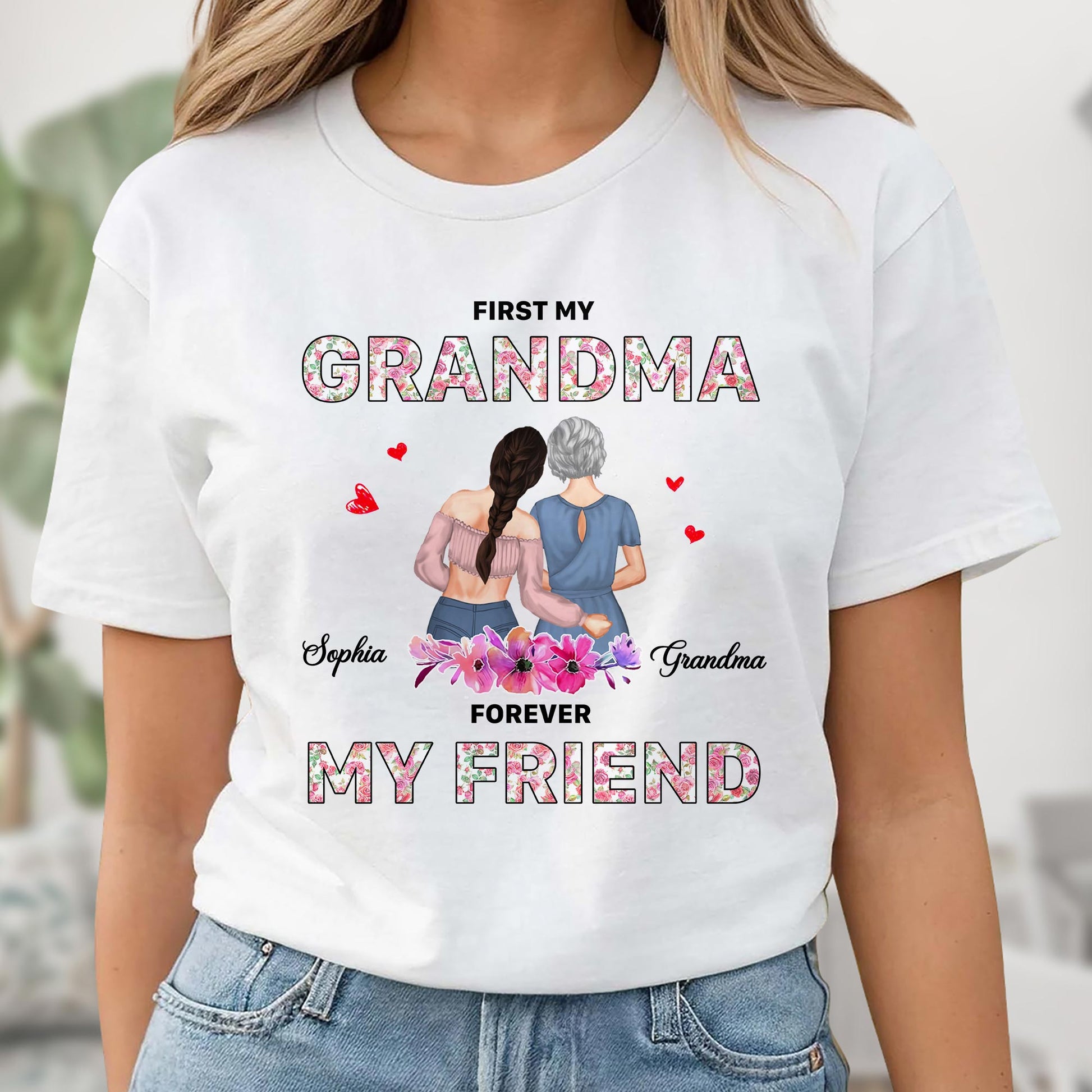 First My Grandma, Forever My Friend, Floral Pattern And Hearts