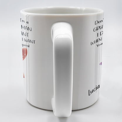 Grumpy Old Woman I Do What I Want Custom Mug