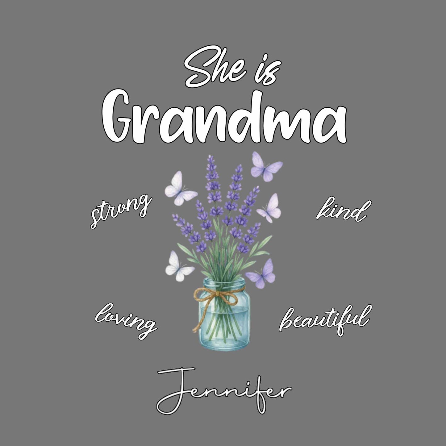 She Is Grandma Strong Kind Loving Beautiful Flowers