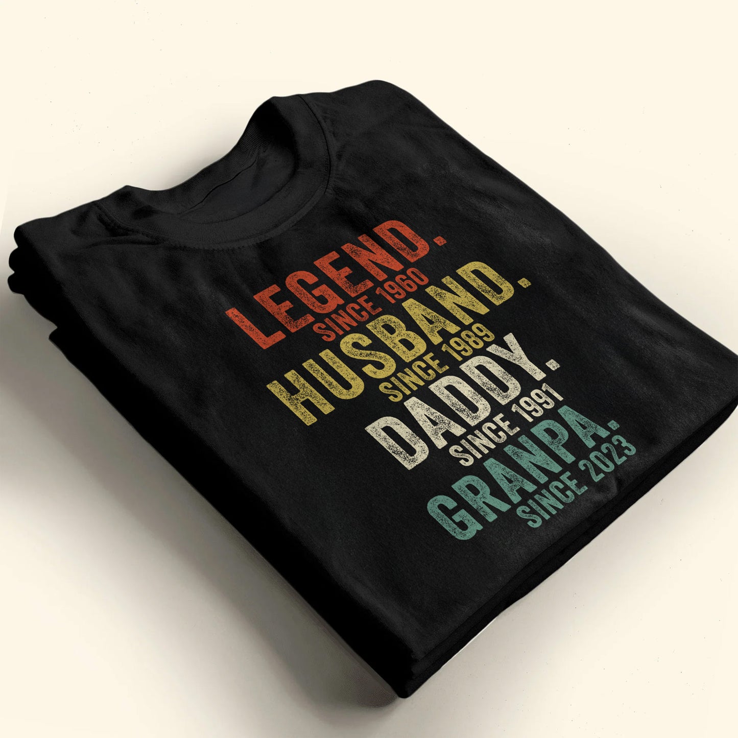 Legend, Husband, Daddy, Granpa Custom Unisex T-shirt