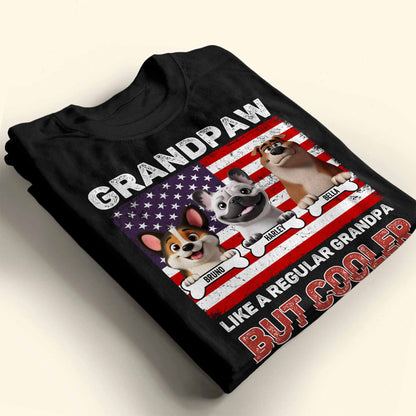 Grandpaw Like A Regular Grandpa But Cooler, Dogs and American Flag