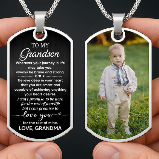 Wherever Your Journey In Life May Take You, Always Be Brave And Strong, Dog Tag - Personalized Custom Dog Tag Necklace - GSN005_DTNECK