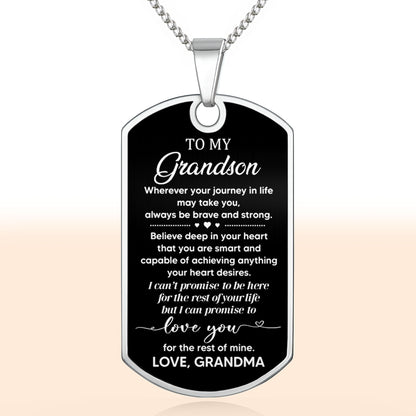 Wherever Your Journey In Life May Take You, Always Be Brave And Strong, Dog Tag - Personalized Custom Dog Tag Necklace - GSN005_DTNECK