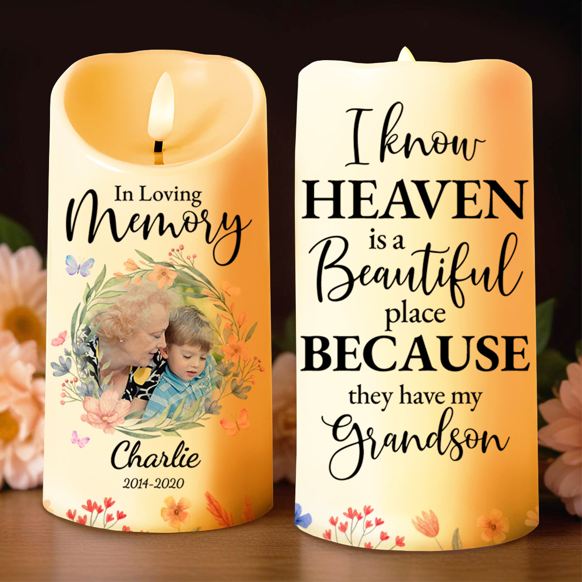 Heaven Is Beautiful Because They Have My Grandson