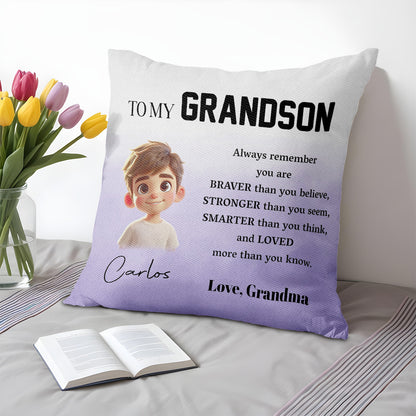 Braver, Stronger, Smarter Loved Grandson Pillow
