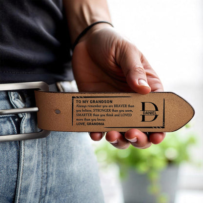 To My Grandson, Always Remember You Are Braver, Stronger, Smarter, Loved, Leather Belt
