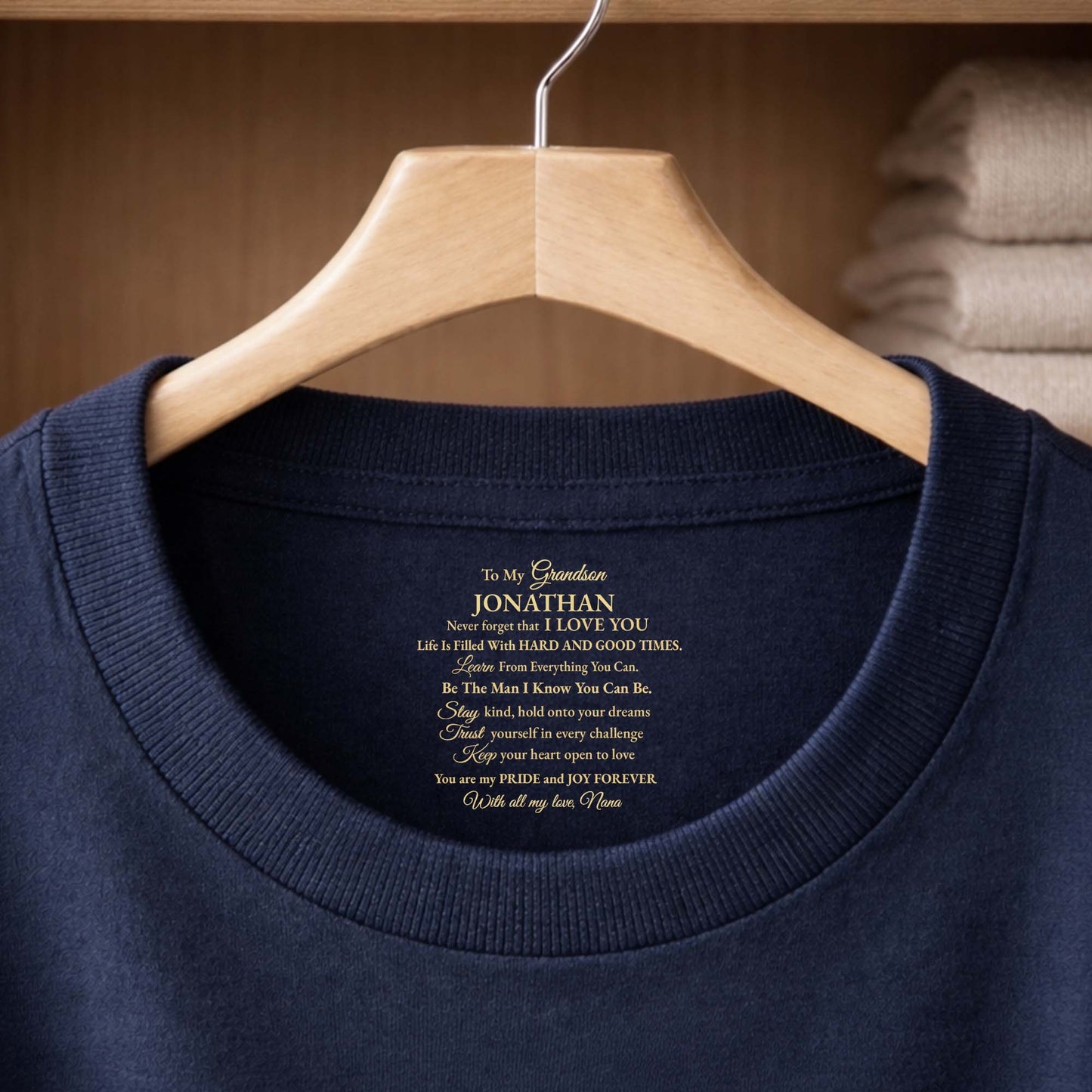 To My Grandson Never Forget That I Love You Personalized Message - Personalized Custom Inside Neck Print T-Shirt - GSN070_BCBAS