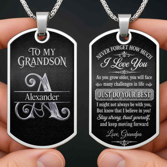 To My Grandson Never Forget How Much I Love You Custom Initial - Personalized Custom Dog Tag Necklace - GSN124_DTNECK