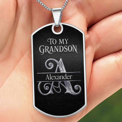 To My Grandson Never Forget How Much I Love You Custom Initial - Personalized Custom Dog Tag Necklace - GSN124_DTNECK