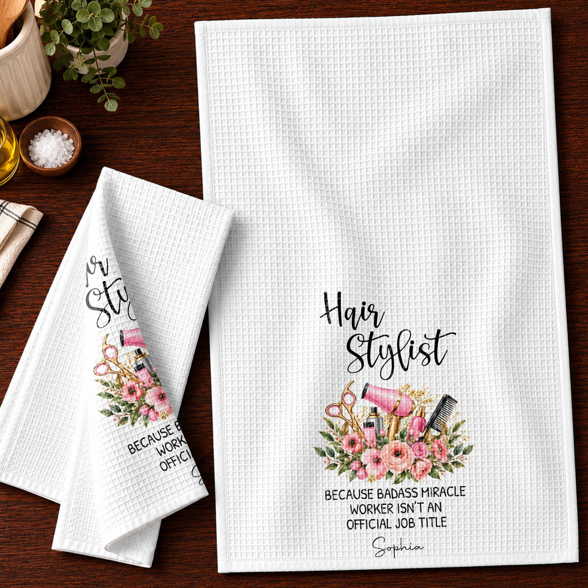 Hair Stylist Because Badass Miracle Worker Official Job Title Scissors Flowers - Personalized Kitchen Towel - HAIR232_TOWL