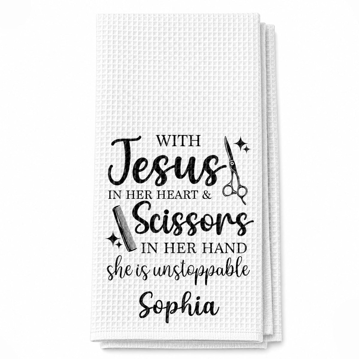 With Jesus In Her Heart And Scissors In Her Hand Unstoppable Stylist - Personalized Kitchen Towel - HAIR253_TOWL